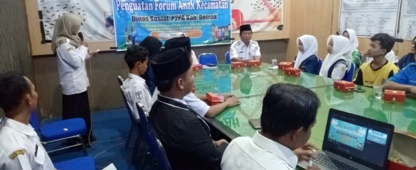 Penguatan Forum Anak dalam Mendukung Terwujudnya Kabupaten Demak Layak Anak